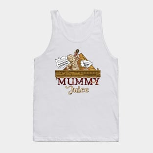 Mummy Juice Tank Top